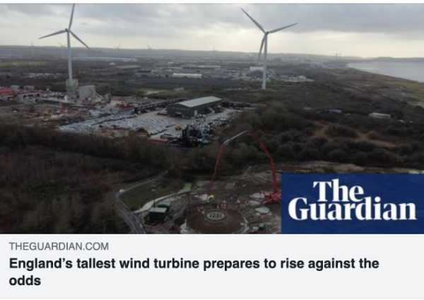 England’s tallest wind turbine prepares to rise against the odds- the Guardian